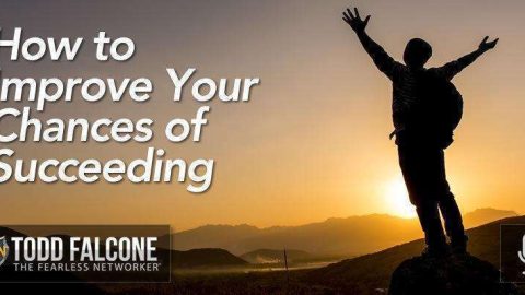 How to Improve Your Chances of Succeeding