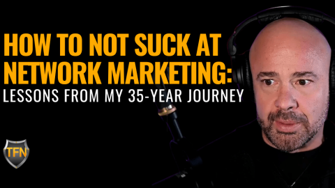 How to Not Suck at Network Marketing_ Lessons from My 35-Year Journey