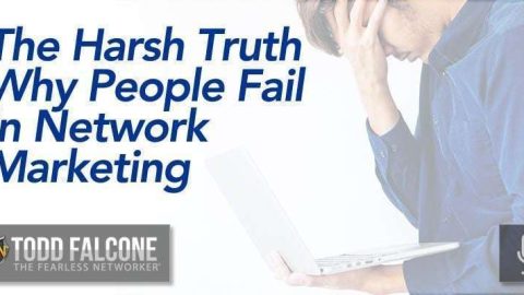 The Harsh Truth Why People Fail in Network Marketing