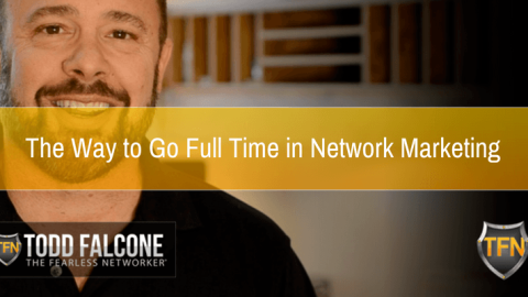 The-Way-to-Go-Full-Time-in-Network-Marketing