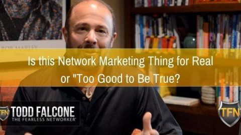network-marketing-too-good-to-be-true