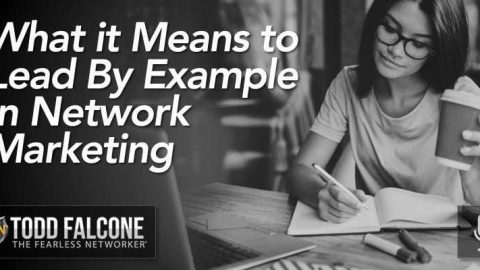 What-it-Means-to-Lead-By-Example-in-Network-Marketing.jpg